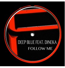 Deep Blue - Follow Me