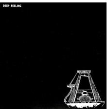 Deep Feeling - Deep Feeling