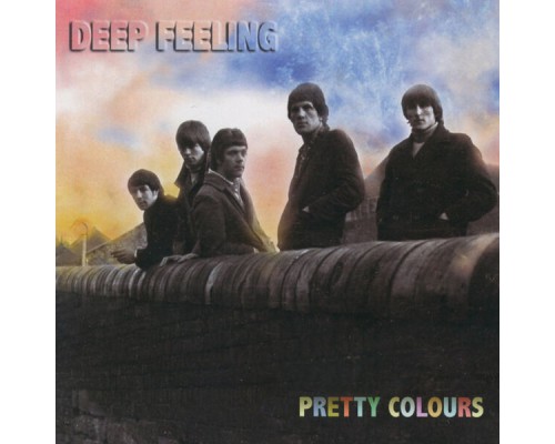 Deep Feeling - Pretty Colours