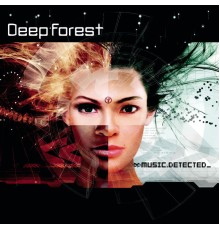 Deep Forest - Music Detected