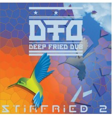 Deep Fried Dub - Stir Fried II
