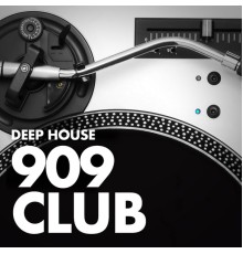 Deep House - 909 Club