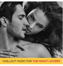 Deep House Lounge, Tantric Sexuality Masters, Making Love Music Ensemble - Chillout Music for the Night Lovers: Pure Electronic Beats for Romantic Shared Bath, Erotic Massage & Sensual Tantric Sex
