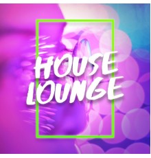 Deep House Music - House Lounge