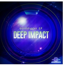 Deep Impact - Golddigger EP