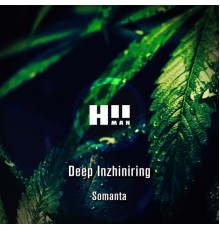 Deep Inzhiniring - Somanta (Original Mix)