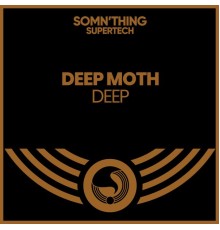 Deep Moth - Deep