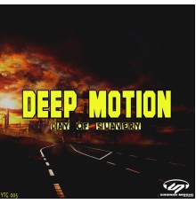 Deep Motion - Day of Slavery