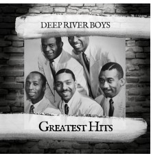 Deep River Boys - Greatest Hits