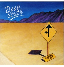 Deep South - Turning Point