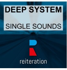 Deep System - Single Sounds