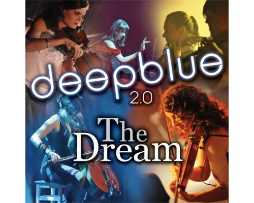 Deepblue - The Dream 2.0