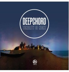 Deepchord - Tonality of Night