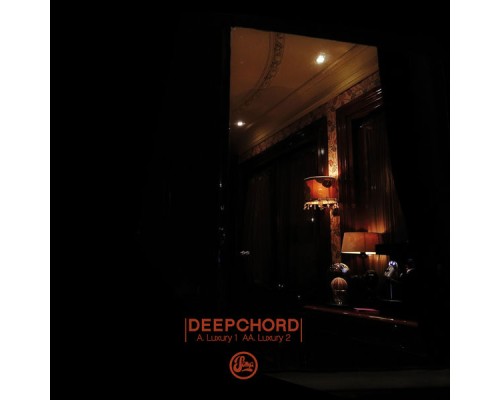 Deepchord - Luxury