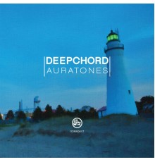 Deepchord - Auratones