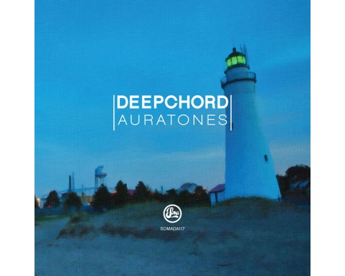 Deepchord - Auratones