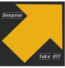 Deepear - Take Off (Original Mix)