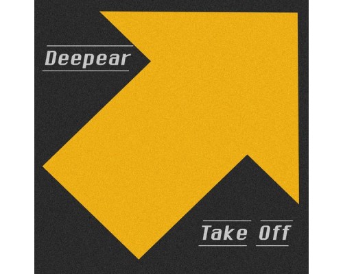 Deepear - Take Off (Original Mix)