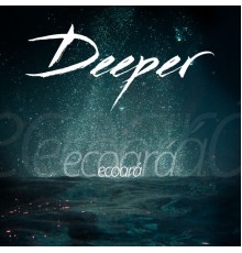 Deeper - Ecoará