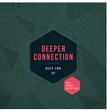 Deeper Connection - Deep End EP