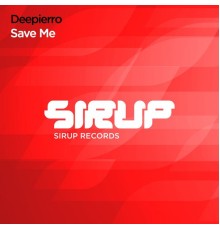 Deepierro - Save Me