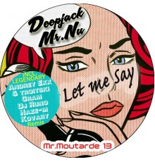 Deepjack & Mr.Nu - Let Me Say