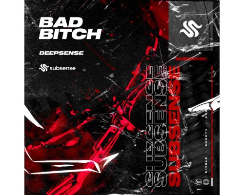 Deepsense - Bad Bitch