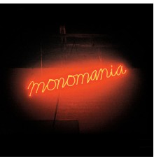 Deerhunter - Monomania (Deerhunter)