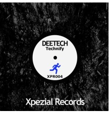 Deetech - Technify EP (Original Mix)