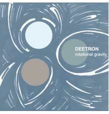 Deetron - Rotational Gravity