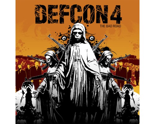 Defcon 4 - The Bad Road