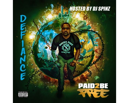 Defiance - Paid 2 Be Free