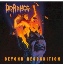 Defiance - Beyond Recognition