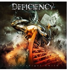 Deficiency - The Prodigal Child