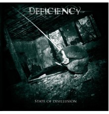 Deficiency - State of Disillusion