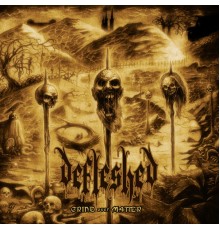 Defleshed - Grind over Matter