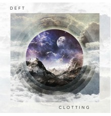 Deft - Clotting