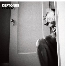 Deftones - Covers