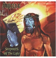 Deicide - Serpents of the Light