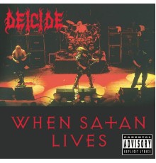 Deicide - When Satan Lives  (Live)