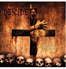 Deicide - The Stench of Redemption