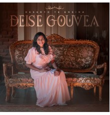 Deise Gouvea - Deserto Te Ensina