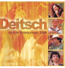 Deitsch - Deitsch live in Rudolstadt 2009