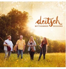 Deitsch - Mittsommer-Sessions