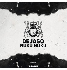 Dejago - Nuku Nuku