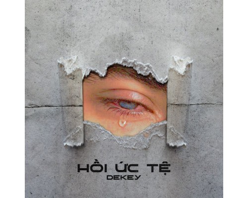 Dekey - Hồi Ức Tệ