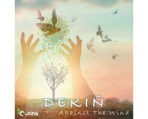 Dekiñ - Against The Wind