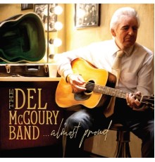 Del McCoury Band - Almost Proud