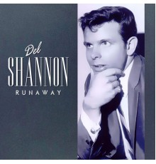 Del Shannon - Runaway