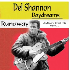 Del Shannon - Daydreams